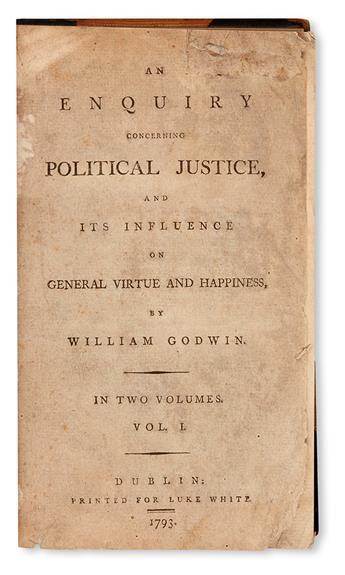 POLITICAL THOUGHT  GODWIN, WILLIAM. An Enquiry concerning Political Justice.  2 vols.  Dublin, 1793